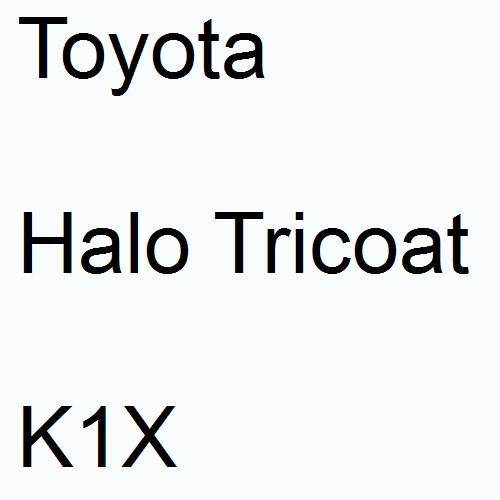 Toyota, Halo Tricoat, K1X.